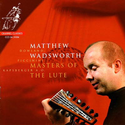 Masters of the Lute - Dowland, Kapsberger, Piccinini, de Visée & Von Biber
