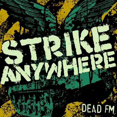 Слушать: Strike Anywhere — Dead FM