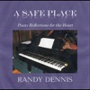 A Safe Place: Piano Reflections for the Heart