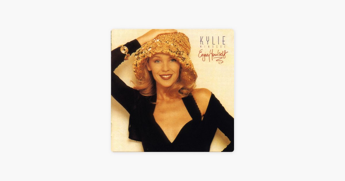Enjoy Yourself - Album by Kylie Minogue - Apple Music