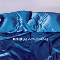 Jag Kommer Över Dig — Orup