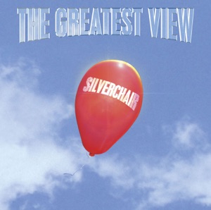 The Greatest View by Silverchair cover art