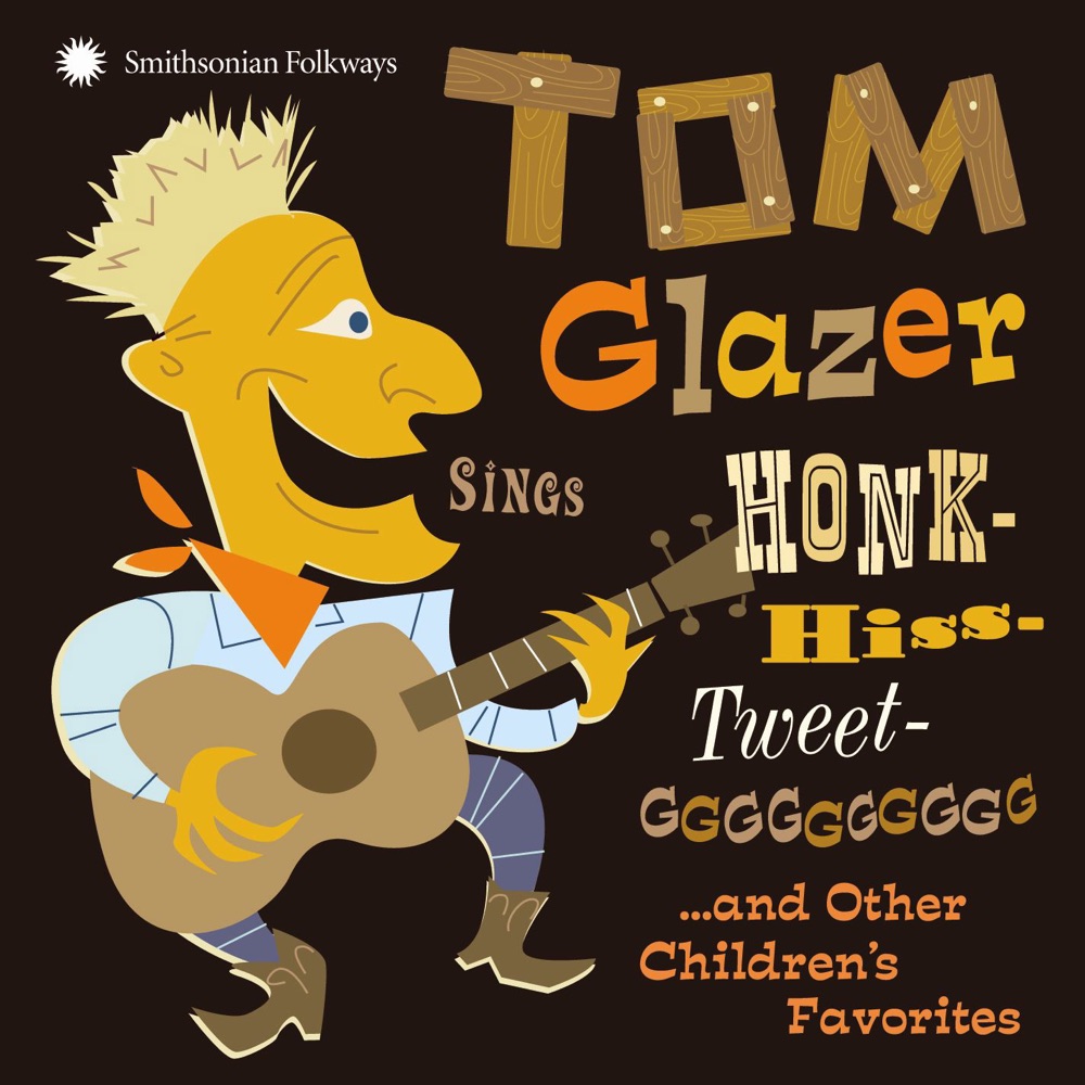 Обложка альбома «Tom Glazer Sings Honk-Hiss-Tweet-GGGGGGGGGG and Other Children's Favorites» — Tom Glazer