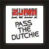 Pass The Dutchie - 