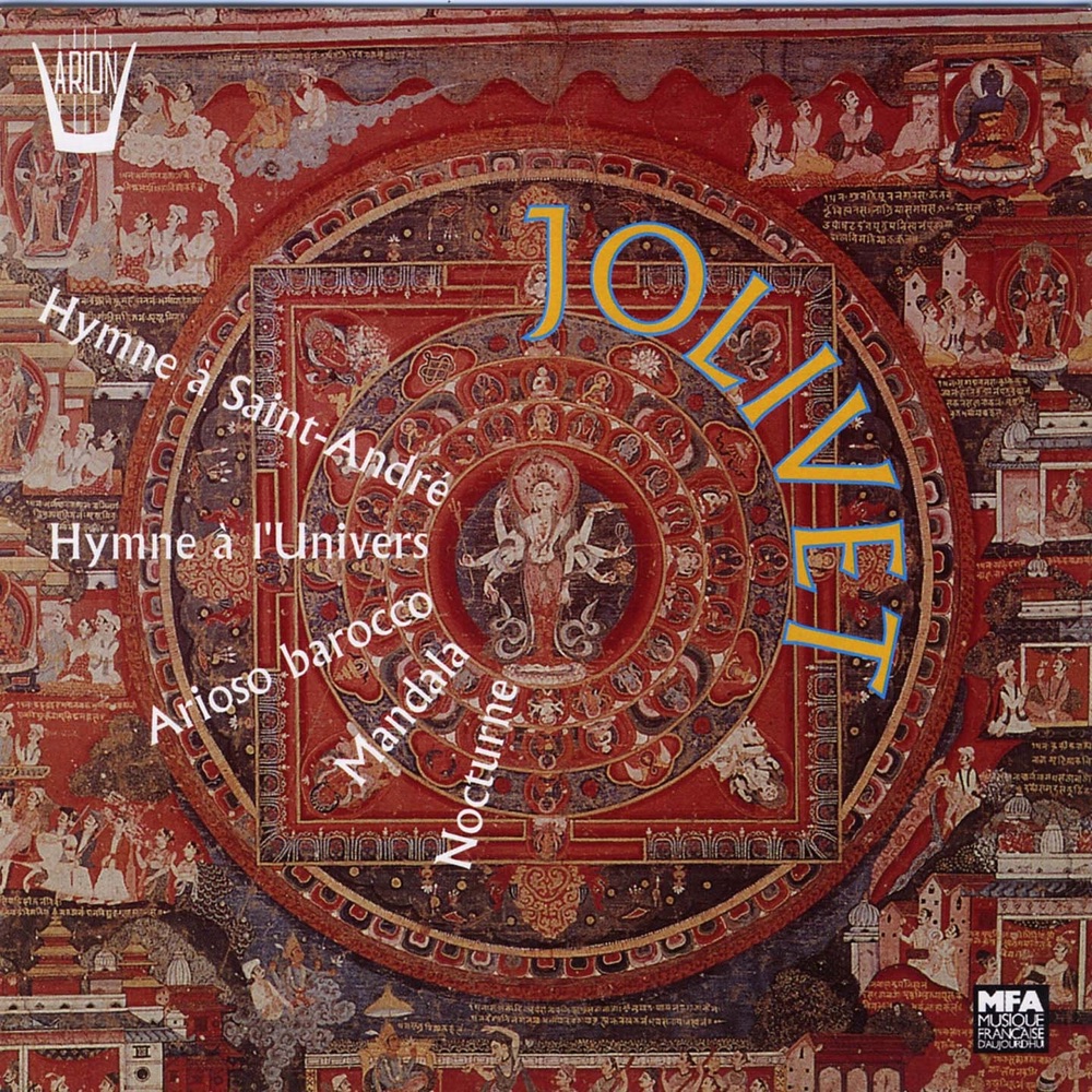 Обложка альбома «Jolivet : Hymne à Saint-André, Hymne à l'univers, Arioso barocco, Mandala, Nocturne» — Daniel Roth, Dany Barraud, René Périnelli, Pierre Pénassou & Jacqueline Robin