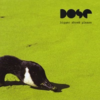 Bigger Shoes Please - Dose