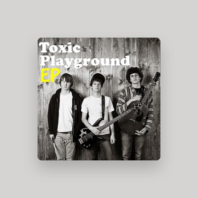 Listen to Toxic Playground, watch music videos, read bio, see tour dates & more!