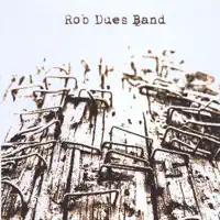 Number 8 — Rob Dues Band