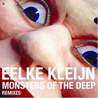Monsters of the Deep (Remixes) - EP - Eelke Kleijn