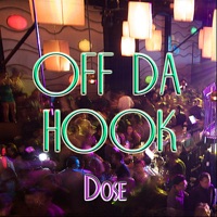 Off Da Hook - Single - Dose