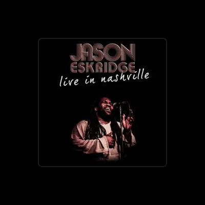 Listen to Jason Eskridge, watch music videos, read bio, see tour dates & more!