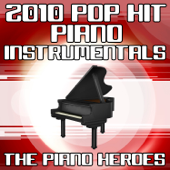 Cover art for 2010 Pop Hit Piano Instrumentals by The Piano Heroes