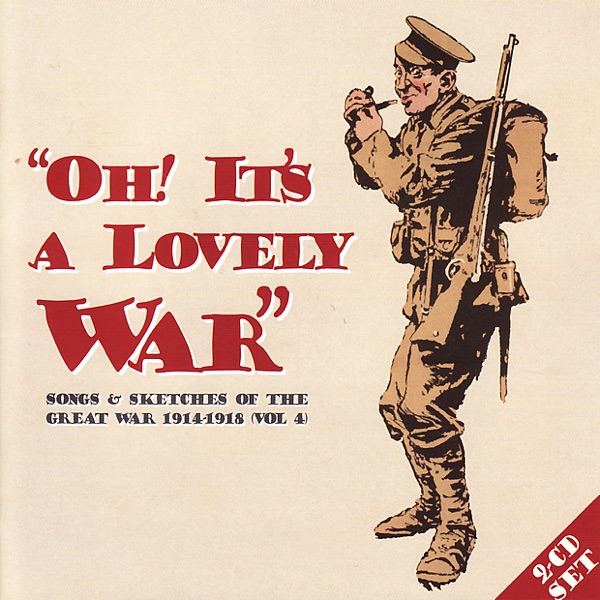 Oh! It's a Lovely War, Vol. 4.1 (Re-mastered)