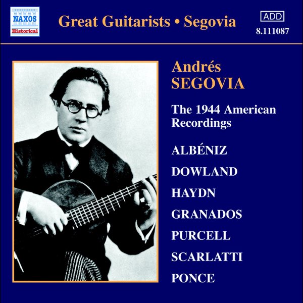 アンドレスセゴビアのレコード Segovia - The 1944 American Recordings - アンドレス・セゴビアの