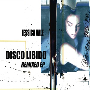Disco Libido Remixed EP