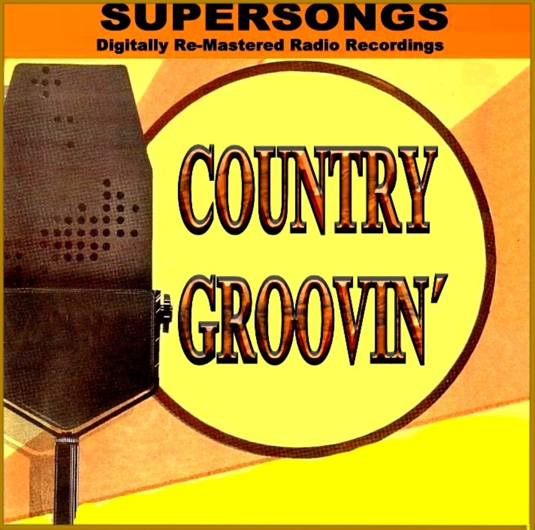 Country Groovin´ (Digitally Re-Mastered Radio Recording)