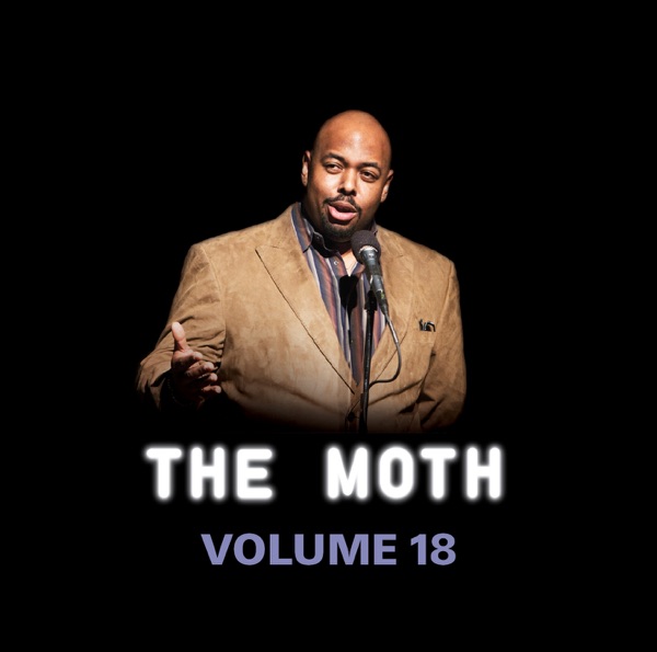 The Best of The Moth - Vol. 18
