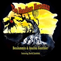 The Headless Horseman (feat. Dave Nadolski) - Single - Benjammin & Analisa Gauthier