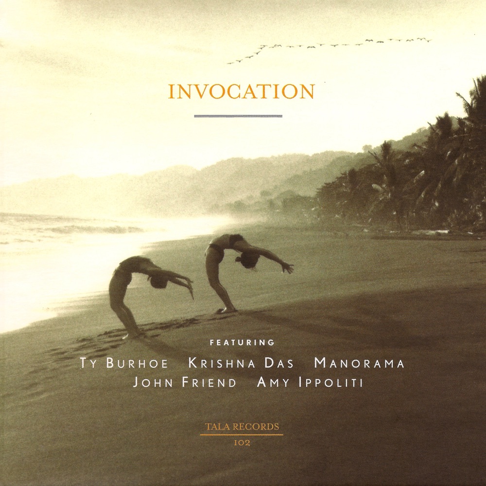 Обложка альбома «Invocation» — Ty Burhoe, Krishna Das, Manorama, John Friend & Amy Ippoliti