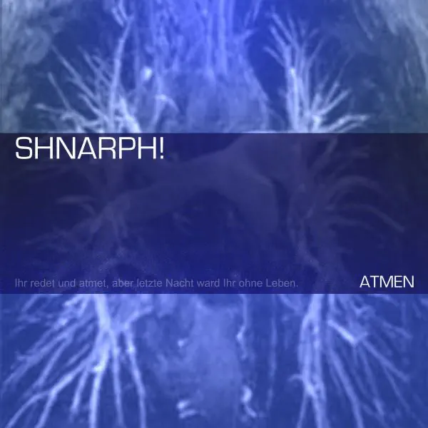 Reden und Atmen (Lang) — Shnarph