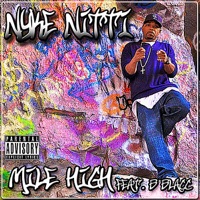 Mile High (feat. B Blacc) - Single - Nyke Nitti