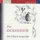Hilliard Live Vol 2 For Ockeghem