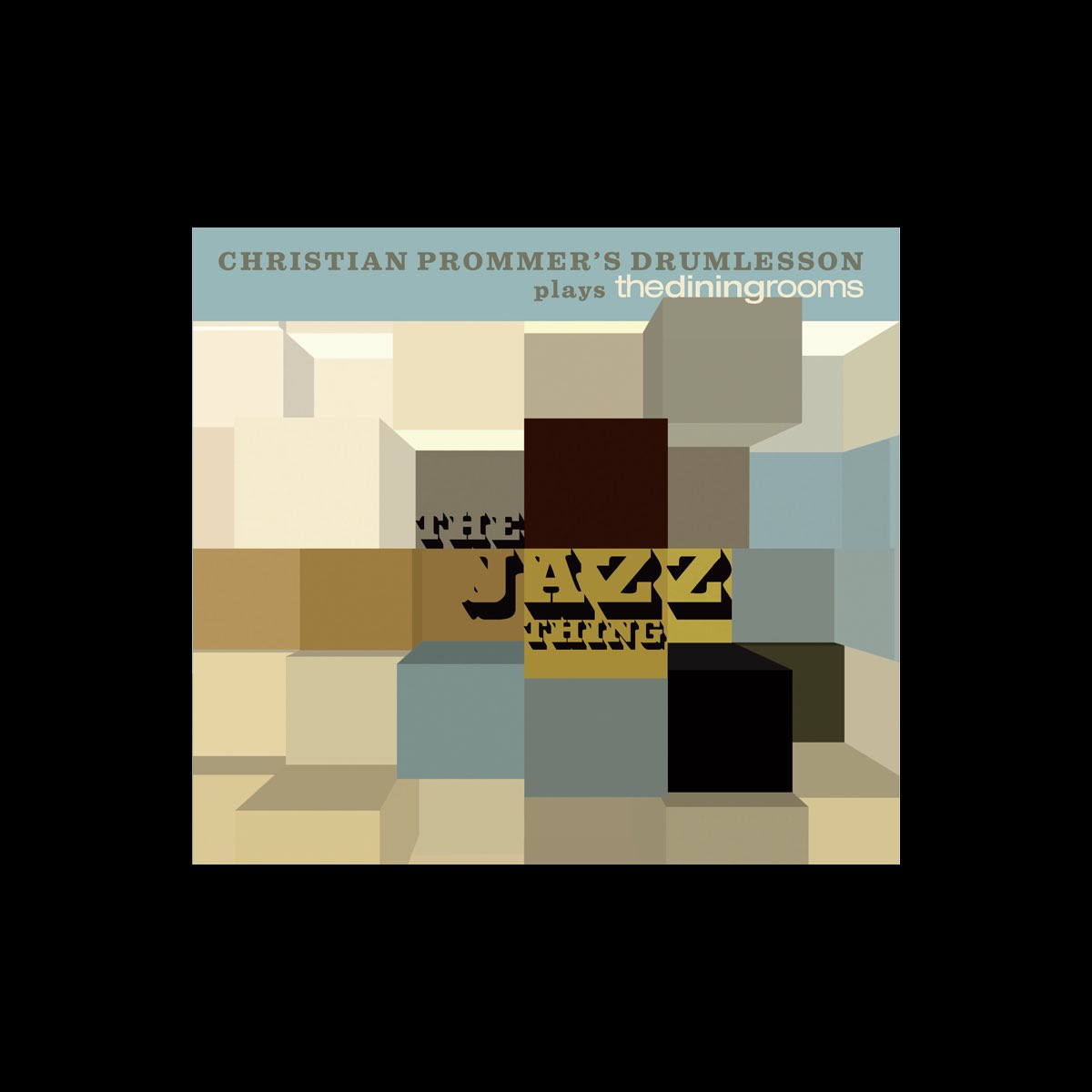 ‎The Jazz Thing - Christian Prommer's Drumlesson Plays the Dining Rooms ...