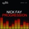 Progression - Nick Fay lyrics