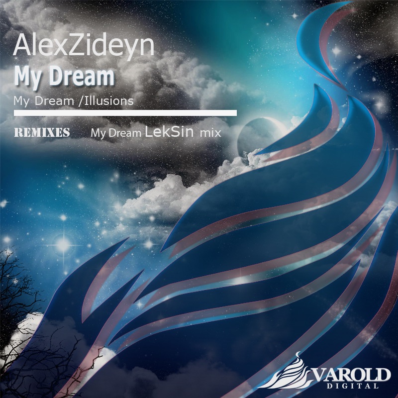Обложка альбома «My Dream - Single» — AlexZideyn