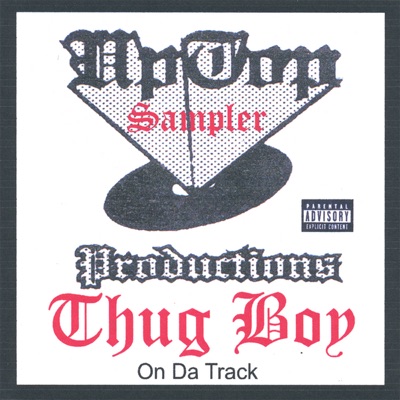 Uptop Productions Sampler/Thugboy On Da Track