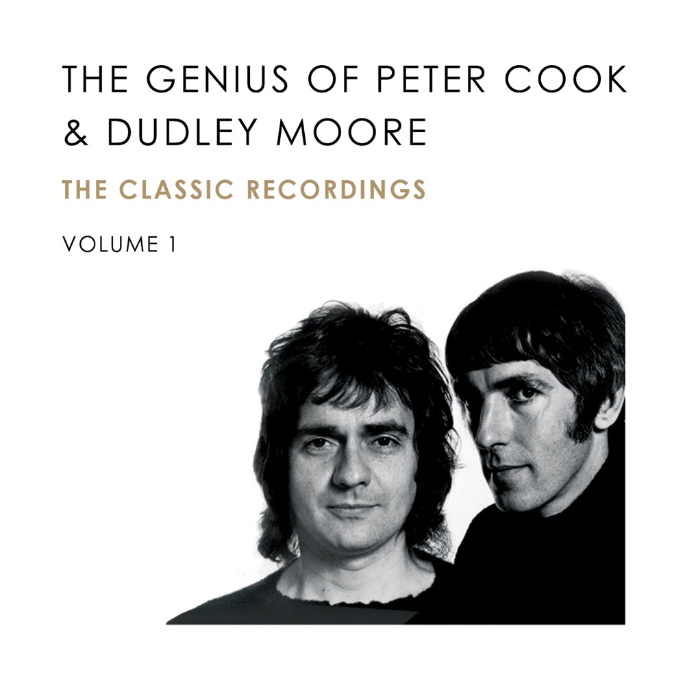 Обложка альбома «The Genius of Peter Cook and Dudley Moore, Vol. 1» — Peter Cook & Dudley Moore