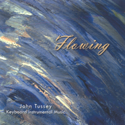 Flowing - John Tussey