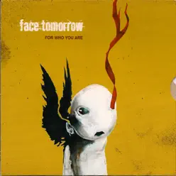 For Who You Are - Face Tomorrow