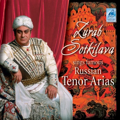 Zurab Sotkilava Sings Famous Russian Tenor Arias & Folksongs