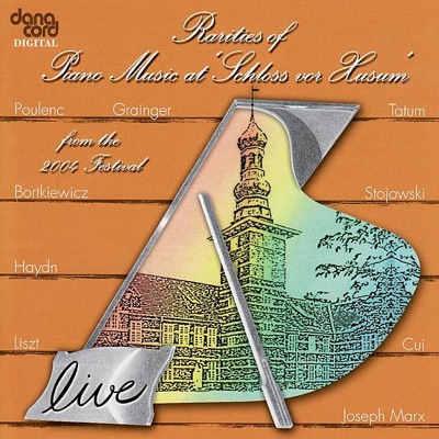Rarities of Piano Music 2004 - Live Recordings from the Husum Festival