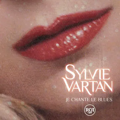 Je chante le blues (Radio Edit) - Single - Sylvie Vartan