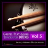 Gospel Play-Along Tracks for Drums, V*l. 5