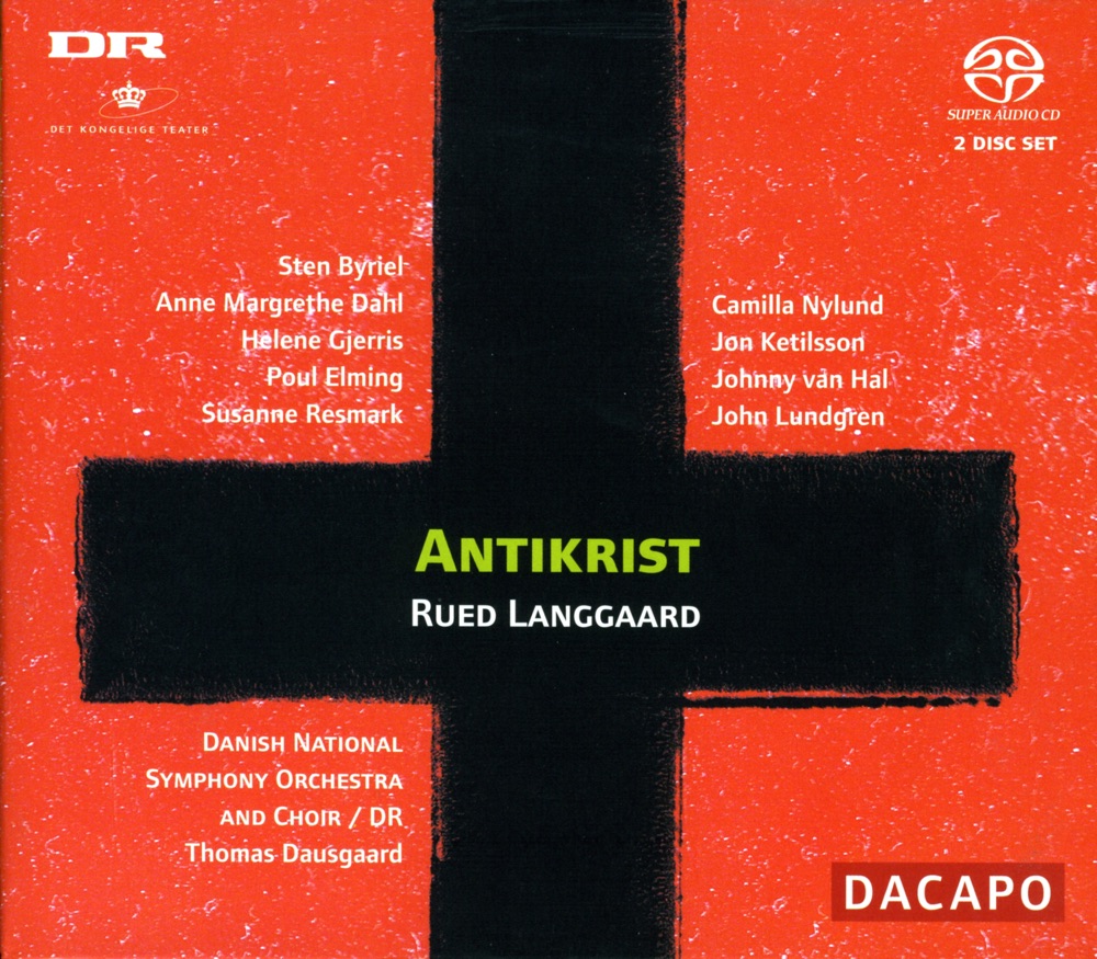 Обложка альбома «Langgaard: Antikrist» — Anne Margrethe Dahl, Sten Byriel, Poul Elming, Susanne Resmark, Helene Gjerris, Camilla Nylund, Johnny van Hal, Jon Ketilsson, John Lundgren, Morten Suurballe, Danish National Choir, Thomas Dausgaard & Danish National Symphony Orchestra