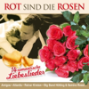 Rot sind die Rosen - Various Artists