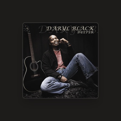 Luister naar Daryl Black, bekijk muziekvideo's, lees de bio, bekijk de tourdata, en meer!