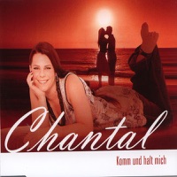 Komm und halt mich - Single - Chantal