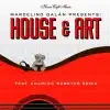 Marcelino Galan - House & Art (Charles Webster Remix)