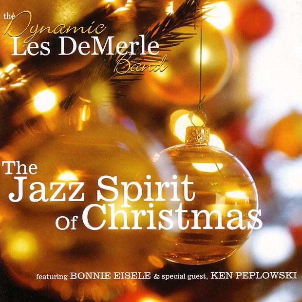 Обложка альбома «The Jazz Spirit of Christmas» — The Dynamic Les DeMerle Band