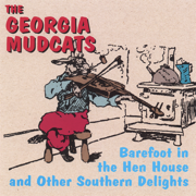 Barefoot In the Henhouse and Other Southern Delights - Georgia Mudcats