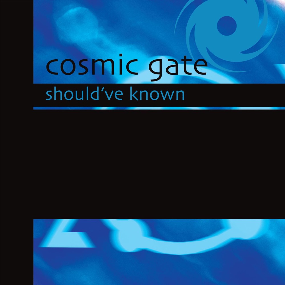 Обложка альбома «Should've Known - EP» — Cosmic Gate