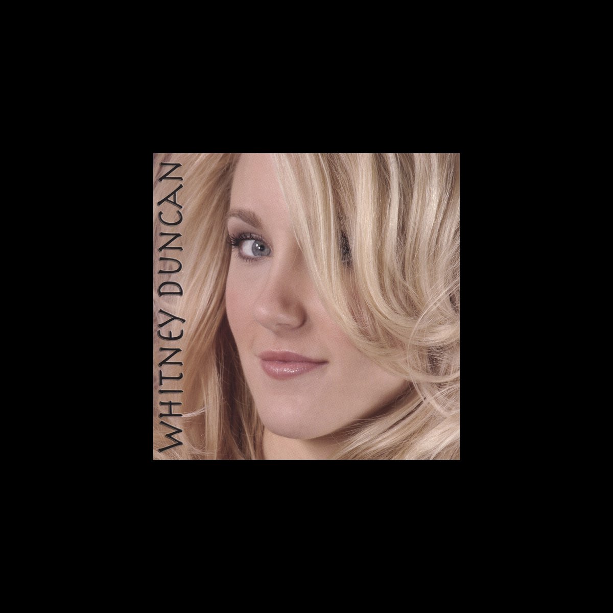 ‎Whitney Duncan Whitney Duncan의 앨범 Apple Music