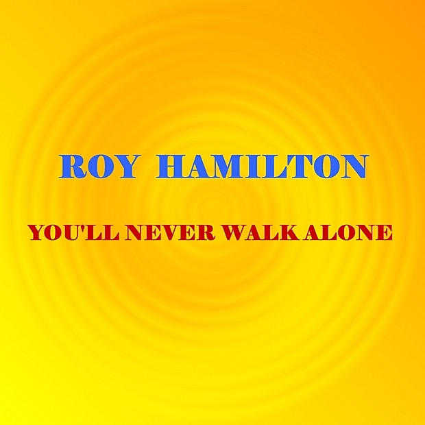 Обложка альбома «You'll Never Walk Alone» — Roy Hamilton