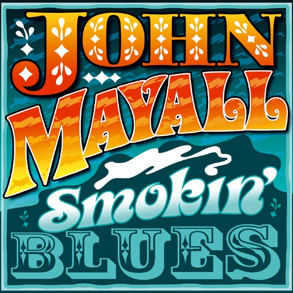 Обложка альбома «Smokin' Blues (Live)» — John Mayall