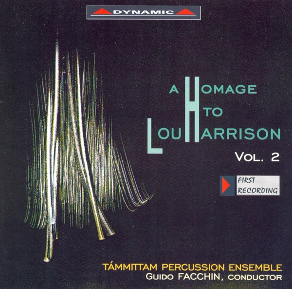 Harrison, L.: Homage To Lou Harrison (A), Vol. 2 - The Clay's Quintet - Rhymes With Silver - The Perilous Chapel - Ariadne - Bomba