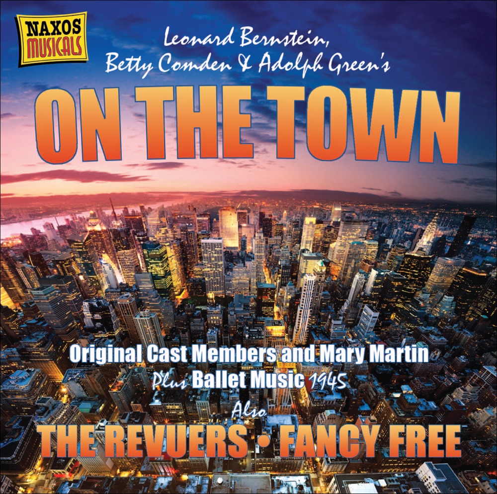 Обложка альбома «Bernstein: On the Town (Original Cast Recording) (1940-1956)» — Lyn Murray, Studio Chorus, Betty Comden, Adolph Green, Studio Orchestra, Mary Martin, Camarata, Leonard Joy, Nancy Walker, David Baker, Eadie and Rack Piano Duo, Leonard Bernstein, Judy Holliday, Alvin Hammer, Betty Camden, Arthur Fiedler & Boston Pops Orchestra